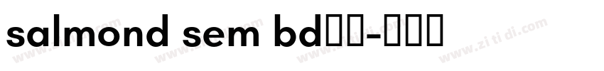 salmond sem bd字体字体转换
